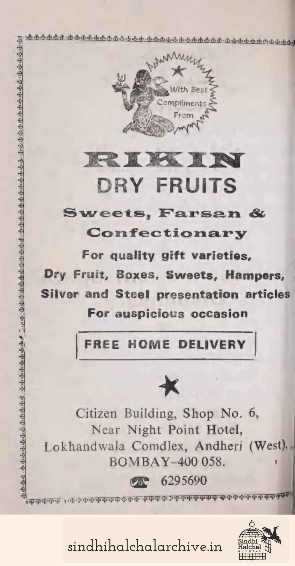 Image of AD RIKIN
DRY FRUITS
Sweets, Farsan &
Confectionary